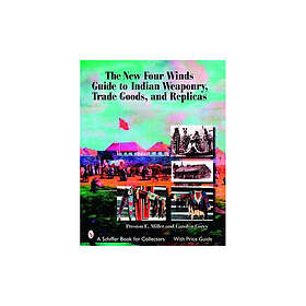 New four winds guide to indian weaponry, trade goods, and replicas