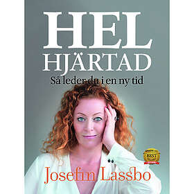 Helhjärtad: Så leder du en ny tid