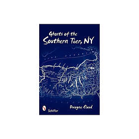 Ghosts Of Southern Tier, Ny