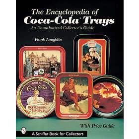 The Encyclopedia Of Coca-Cola trays