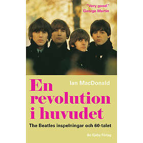 En revolution i huvudet. The Beatles inspelningar och 60-talet