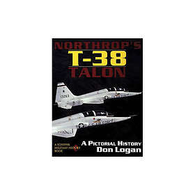 Northrops t-38 talon a pictorial history