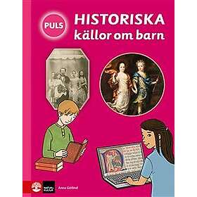 PULS Historia Historiska källor om barn Faktabok