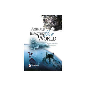 Animals Impacting The World