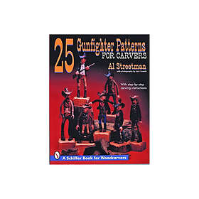 25 Gunfighter Patterns For Carvers