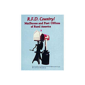 R.F.D. Country! Mailboxes And Post Offices Of Rural America