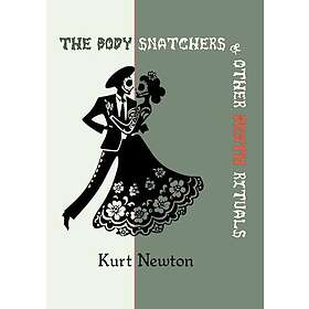 The Body Snatchers & Other Death Rituals