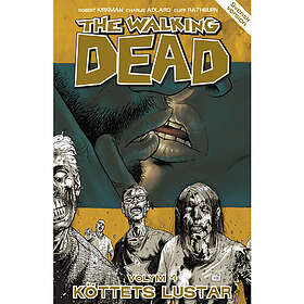 The Walking Dead volym 4. Köttets lustar