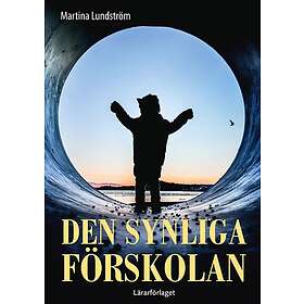 Den synliga förskolan