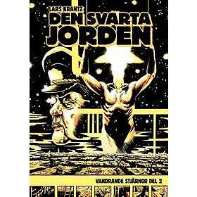 Den svarta jorden: Vandrande stjärnor. Del II