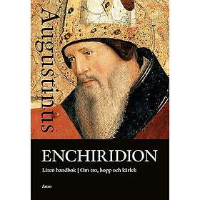 Enchiridion: Liten handbok om tro, hopp och kärlek