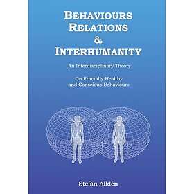 Behaviours Relations and Interhumanity: An Interdisciplinary Theory on Fra