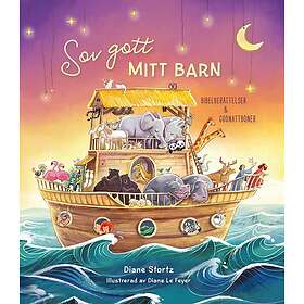 Sov gott mitt barn: Bibelberättelser & godnattböner