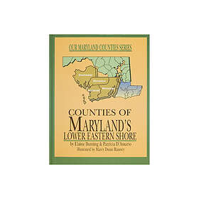 Counties Of Maryland’s Lower Eastern Shore