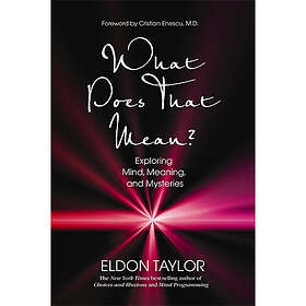 What does that mean? exploring mind, meaning and mysteries