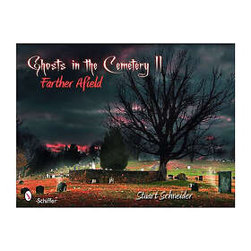 Ghosts in the cemetery ii farther afield