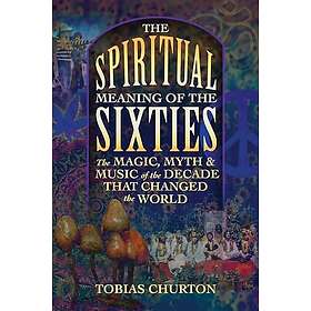 Spiritual Meaning Of The Sixties