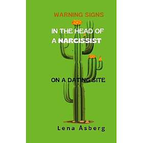 Warning signs In the head of a narcissist: On a dating site