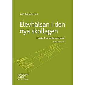 Elevhälsan i den nya skollagen: Handbok för skolans personal
