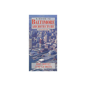 A Guide To Baltimore Architecture
