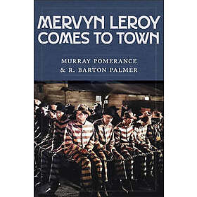 Mervyn LeRoy Comes to Town