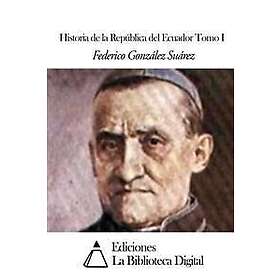 Historia de la República del Ecuador Tomo I