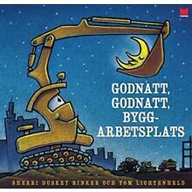 Godnatt, godnatt byggarbetsplats