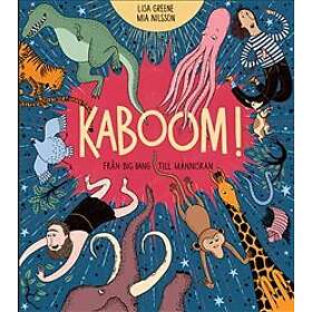 Kaboom! : Från Big bang till människan