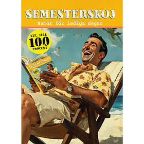 Semesterskoj : Humor för lediga dagar (häftad)
