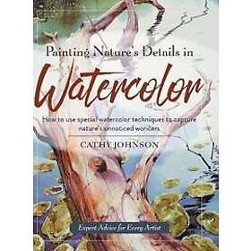 Painting Nature's Details in Watercolor