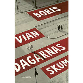 Dagarnas skum (inbunden)