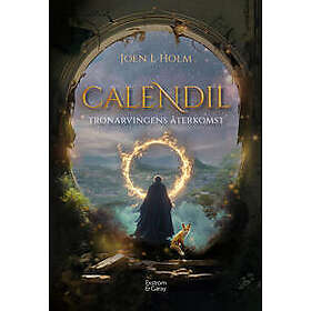 Calendil: tronarvingens återkomst