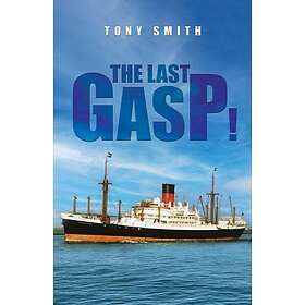 The Last Gasp!