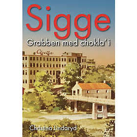 Sigge : grabben med chokla' i