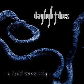 Daylight Dies A Frail Becoming LP/Vinyl