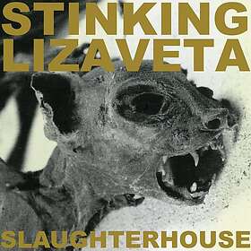 Stinking Lizaveta Slaughterhouse LP/Vinyl