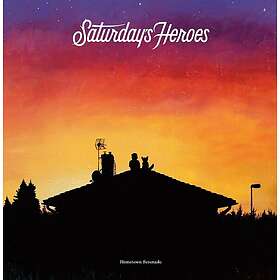 Saturday's Heroes Hometown Serenade LP/Vinyl
