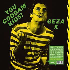 Geza X You Goddam Kids! LP/Vinyl