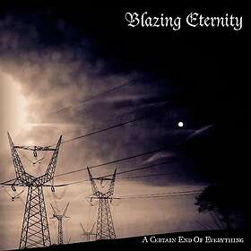 Blazing Eternity A Certain End Of Everything LP/Vinyl