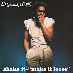 J.D. (Puma) Lewis Shake It Make It Loose LP/Vinyl