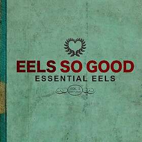 Eels EELS So Good: Essential EELS Vol. 2 (20072020) LP/Vinyl