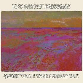 The Cactus Blossoms Every Time I Think About You LP/Vinyl