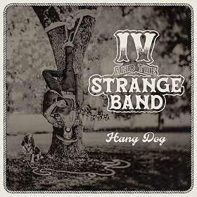 Iv & The Strange Band Hang Dog LP/Vinyl