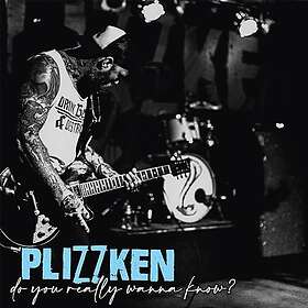 Plizzken Do You Really Wanna Know? LP/Vinyl
