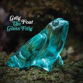 Greg Foat Glass Frog LP/Vinyl