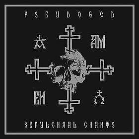 Pseudogod Sepulchral Chants LP/Vinyl
