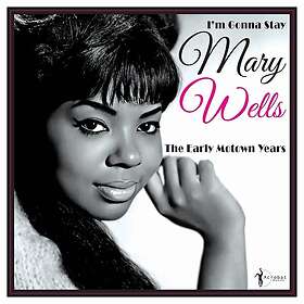 Mary Wells I'm Gonna Stay: The Early Motown Years 196062 LP/Vinyl