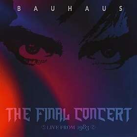 Bauhaus The Final Concert Live at Hammersmith Palais, London 5th July 83 LP/Viny
