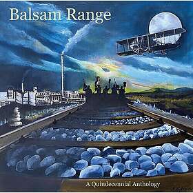 Balsam Range Qundecennial Anthology LP/Vinyl