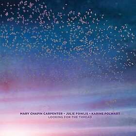 Mary Chapin Carpenter, Julie Fowlis, Karine Polwart Looking For The Thread LP/Vinyl